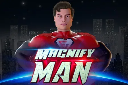 Magnify Man